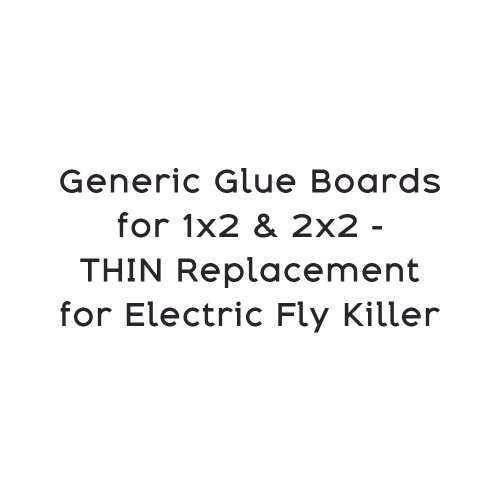 Generic Glue Boards for 1x2 & 2x2 - THIN Replacement for Electric Fly Killer