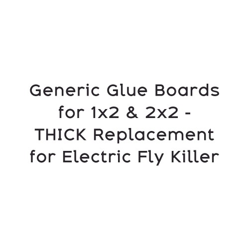 Generic Glue Boards for 1x2 & 2x2 - THICK Replacement for Electric Fly Killer